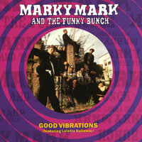 Marky Mark And The Funky Bunch & Loleatta Holloway - Good Vibrations